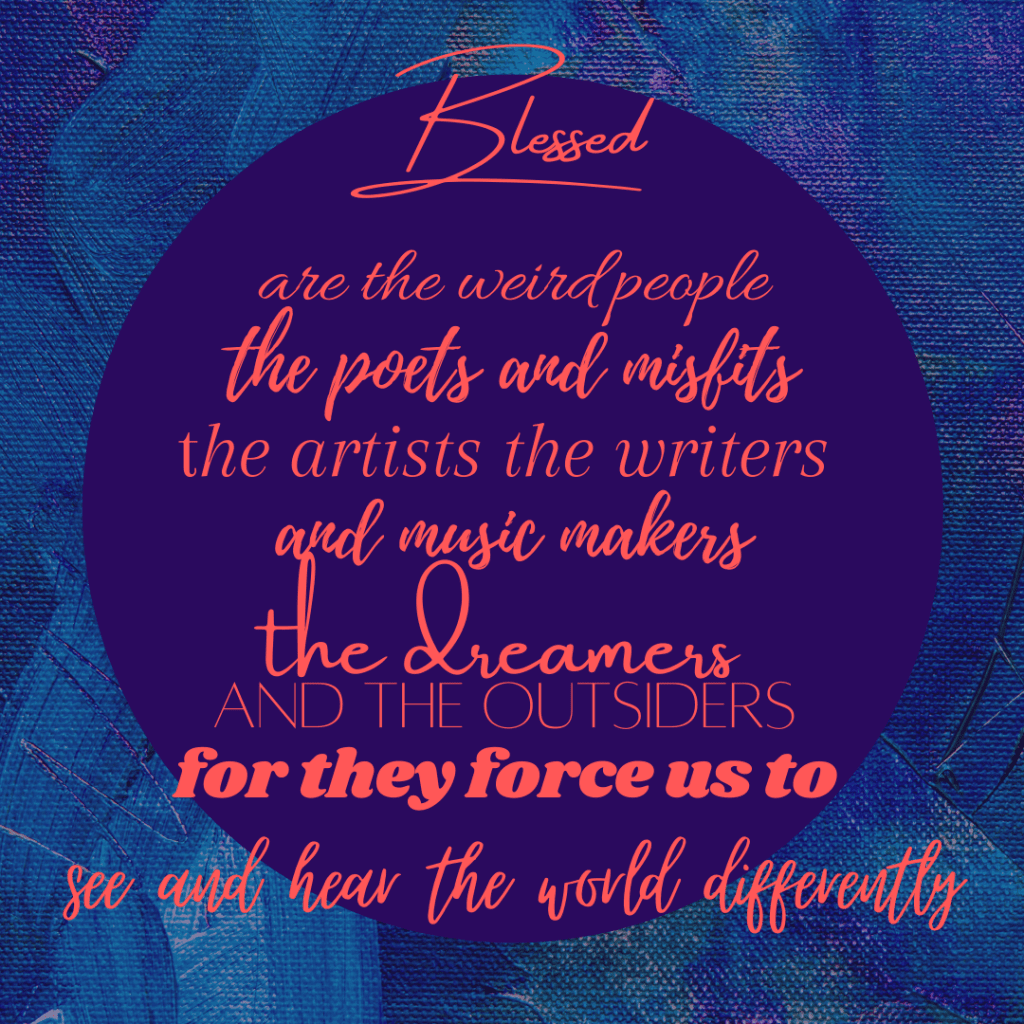 blessed are the weird people quote