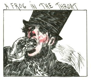 drawing of a man with a frog in his mouth caption: frog in the throat
